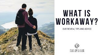 WHAT IS WORKAWAY | REVIEW, TIPS AND ADVICE