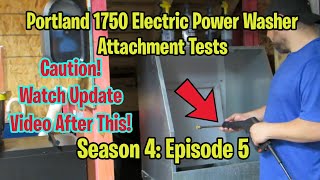 Portland 1750 (63254) Power Washer Test with Aftermarket Wand Extensions (S4; E5)