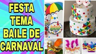 Tema carnaval - Ideias de Festa Infantil Carnaval - Lembrancinhas Festa Tema Carnaval