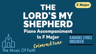 THE LORD'S MY SHEPHERD (Crimond tune) Hymn Piano Accompaniment in F [Karaoke Lyrics Onscreen]