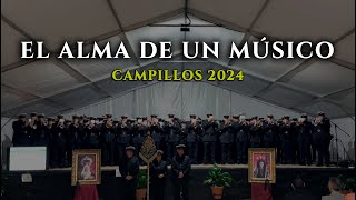 EL ALMA DE UN MÚSICO | LÁGRIMAS EN CAMPILLOS 2024