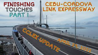 CCLEX UPDATE | CEBU-CORDOVA LINK EXPRESSWAY FINISHING TOUCHES PART 1 AS OF APRIL 29, 2022