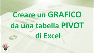 Creare un grafico da una tabella Pivot di Excel