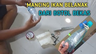 Tutorial Pancing Ikan Belanak Gunakan Botol || Perangkap ikan belanak