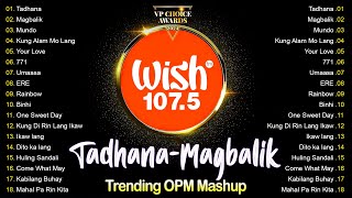 Tadhana, Kung Alam Mo Lang🎵 2024 Best Of Live On Wish 107.5 Bus🎧Top Trending Tagalog Songs Playlist