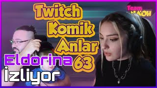 Eldorina İzliyor "KICK VS TWITCH" Twitch Komik Anlar #63 @TeamNaOHyt