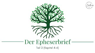 Der Epheserbrief Teil 2 (Timo Schumann)