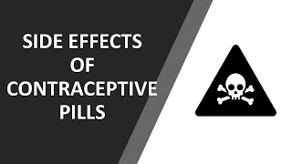 Side effects of CONTRACEPTIVE PILLS