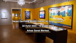 Nejad Devrim & Mübin Orhon: İki İmge Yolcusu | Arkas Sanat Merkezi