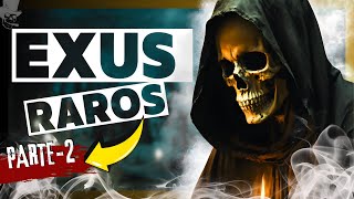 Os 10 EXUS Que quase não se Vê MAIS nos Terreiros :!: PARTE 2