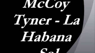 McCoy Tyner - La Habana Sol