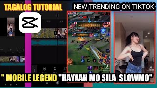 Mobile Legend " HAYAAN MO SILA " CAPCUT TIKTOK Tagalog Tutorial