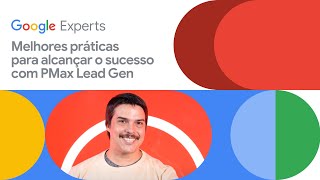 Melhores práticas para alcançar o sucesso com PMax Lead Gen