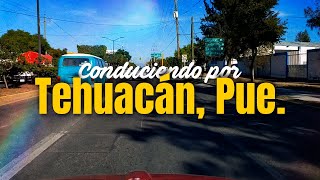 Conduciendo en Tehuacán, Puebla