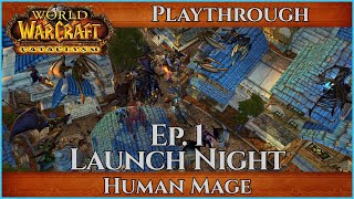 Cataclysm Classic Launch Night | Mage Playthrough E01