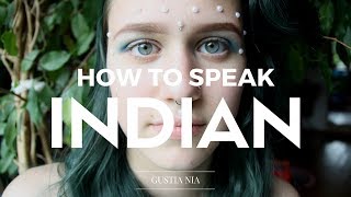 HOW TO SPEAK INDIAN