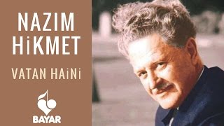 Nazım Hikmet - Vatan Haini - Yorumlayan: Mithat Güçlü Karataş