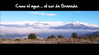 Como el agua ... al sur de Granada