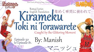 Kirameku Toki ni Torawarete - Manish - Slam Dunk 3rd Ending Song (Romaji Lyrics & English Translate)