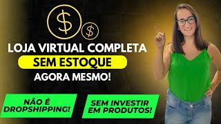 Monetize seu Perfil do Instagram com uma LOJA VIRTUAL COMPLETA SEM INVESTIR EM ESTOQUE!