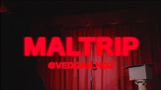 MALTRIP- EDGAR ZAMORANO- STANDUP