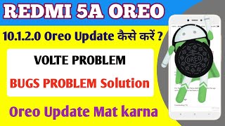 Redmi 5a 10.1.2.0 Oreo UPDATE Blocked | Volte Network Bugs Problem Solution | Why Update Not Receive