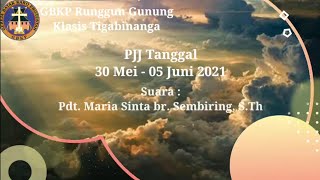 Bahan PJJ Tanggal 30 Mei - 05 Juni 2021 | GBKP Runggun Gunung Klasis Tigabinanga