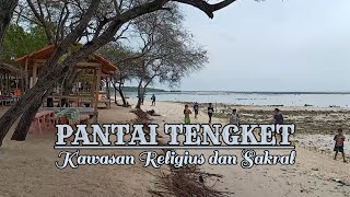 Pantai Tengket || Kawasan pantai Religius dan Sakral