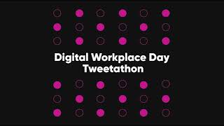 Digital Workplace Day - Tweetathon - October 6, 2020