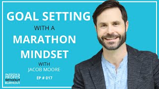 Goal Setting With a Marathon Mindset