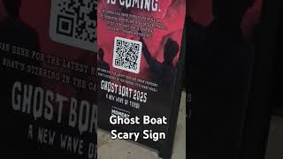 Ghost Boat Scary Sign