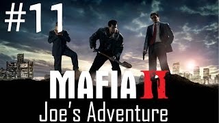 Mafia 2 Joe's Adventure Gameplay - Walkthrough - Part 11