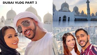 Dubai Vlog Part 2 - Burj Khalifa and Sheikh Zayed Mosque