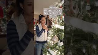 Maybe tomorrow 🤷🏻‍♀️ #christmastree #POV #pointofview #funny #comedy #momof4 #memories #relatable