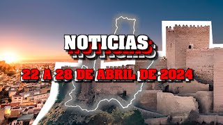 NOTICIAS de ALMERÍA (22 a 28 de abril de 2024)