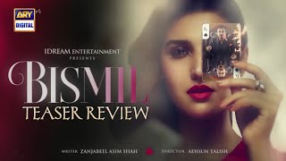 Bismil Teaser Review | Noman Ijaz - Hareem Farooq | ARY Digital | Dramaz ARL