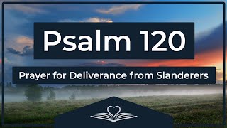 Psalm 120 (NRSV) - Prayer for Deliverance from Slanderers (Audio Bible)