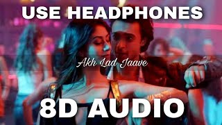 Akh Lad Jaave (8D Audio) - Loveyatri | Badshah, Asees Kaur, Jubin Nautial | BASS BOOSTED | HQ