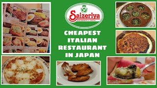 SAIZERIYA: Cheapest (Italian) Family Restaurant in Japan