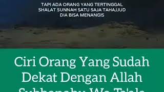 Ciri yang sudah dekat dengan Allah  Subhanahu Wa Ta'ala, Ustadz Adi Hidayat