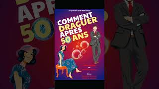 Comment Draguer après 50 ans Teaser Comédie