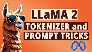 LLaMA2 Tokenizer and Prompt Tricks