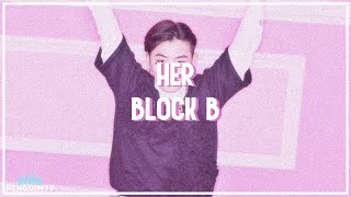 [K-Pop] BLOCK B (블락비) - Her (PT-BR)