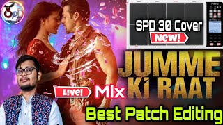 JUMME KI RAT || Best Patch Editing ROLAND SPD 30 OCTAPAD Present's || Live MiX || New VERSION