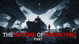 THE NATURE OF PREDATORS | HFY (CHAPTER 24 TO 28)