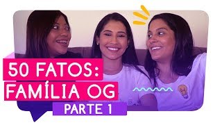 Mamãe OG fez BARIÁTRICA?!?! | 50 FATOS sobre a Família OG | Thaynara OG