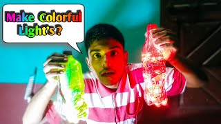 I made Colorful Light 's !  किया इए Bottle से सम्भव है ?