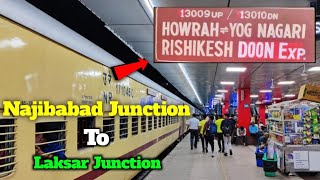 Journey in 13009 Doon Express || Najibabad Junction to Laksar Junction