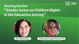 [SHARING SESSION] Gender Issues on Children Rights in the Education Setting