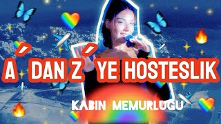 A’dan Z’ye Hosteslik (Kabin Memurluğu) ve Mülakatlar | Part 1